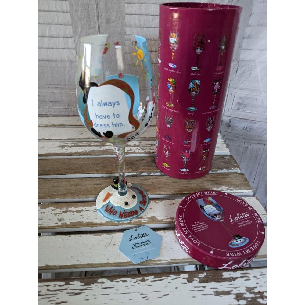 Lolita who needs a snowman holiday wine glass‎ cham